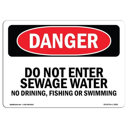 SIGNMISSION Safety Sign, OSHA Danger, 10" Height, 14" Width, Aluminum, Do Not Enter Sewage Water, Landscape OS-DS-A-1014-L-1861